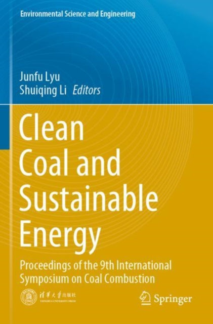 Book cover of: Clean Coal and Sustainable Energy. By: Junfu Lyu