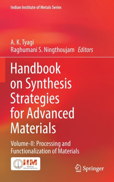 Book cover of: Handbook on Synthesis Strategies for Advanced Materials. By: A. K. Tyagi