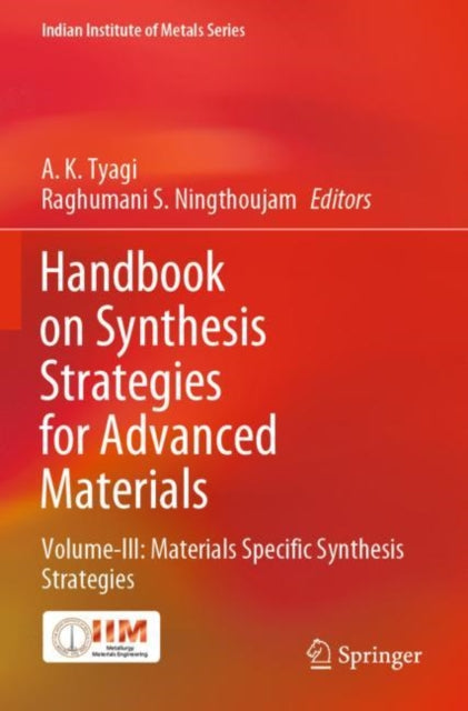 Book cover of: Handbook on Synthesis Strategies for Advanced Materials. By: A. K. Tyagi