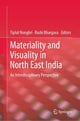 Book cover of: Materiality and Visuality in North East India. By: Tiplut Nongbri