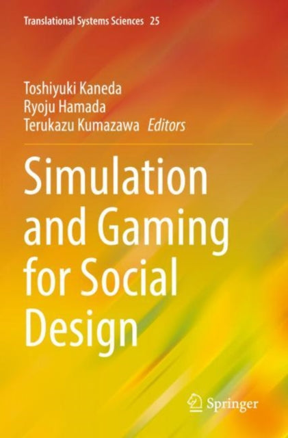 Book cover of: Simulation and Gaming for Social Design. By: Toshiyuki Kaneda