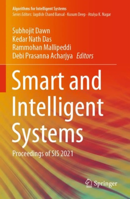 Book cover of: Smart and Intelligent Systems. By: Subhojit Dawn