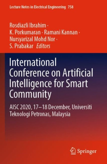 Book cover of: International Conference on Artificial Intelligence for Smart Community. By: Rosdiazli Ibrahim