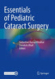 Book cover of: Essentials of Pediatric Cataract Surgery. By: Sudarshan Kumar Khokhar