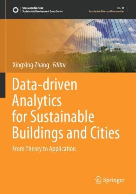 Book cover of: Data-driven Analytics for Sustainable Buildings and Cities. By: Xingxing Zhang