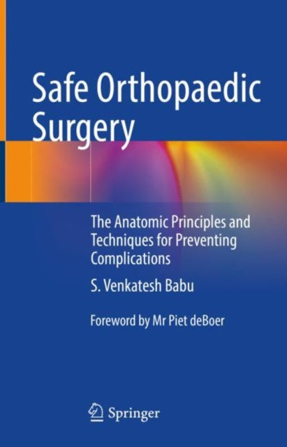Book cover of: Safe Orthopaedic Surgery. By: S. Venkatesh Babu