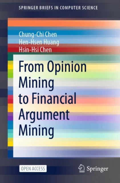 Book cover of: From Opinion Mining to Financial Argument Mining. By: Chung-Chi Chen