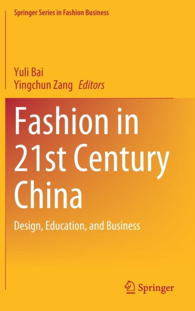 Book cover of: Fashion in 21st Century China. By: Yuli Bai