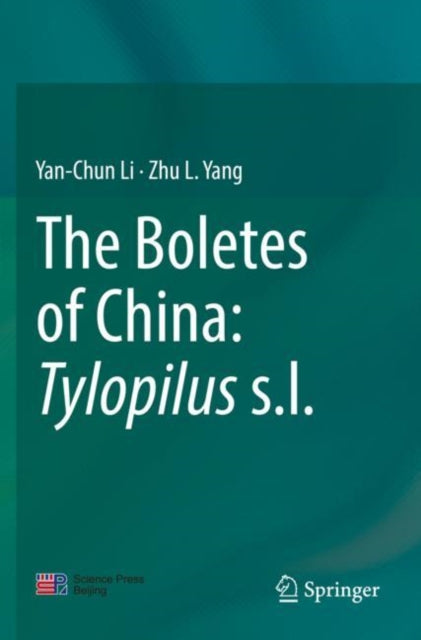 Book cover of: Boletes of China: Tylopilus s.l.. By: Yan-Chun Li