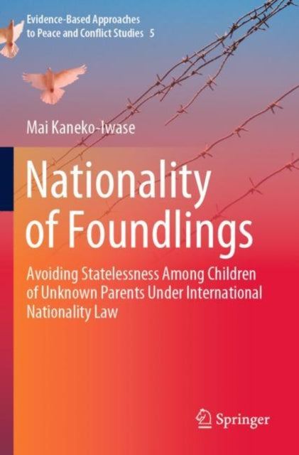 Book cover of: Nationality of Foundlings. By: Mai Kaneko-Iwase