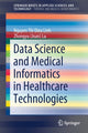 Book cover of: Data Science and Medical Informatics in Healthcare Technologies. By: Nguyen Thi Dieu Linh