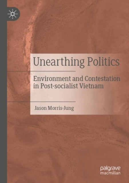 Book cover of: Unearthing Politics