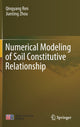 Book cover of: Numerical Modeling of Soil Constitutive Relationship. By: Qingyang Ren