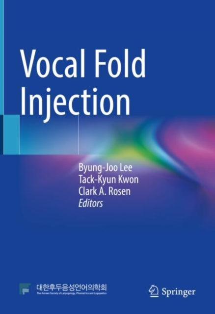 Book cover of: Vocal Fold Injection. By: Byung Joo Lee