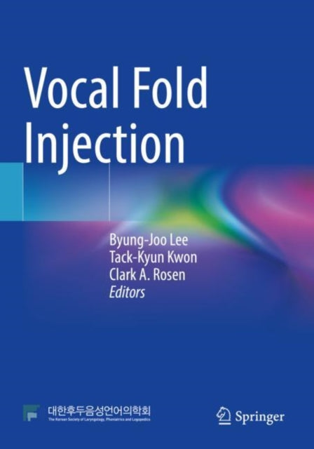 Book cover of: Vocal Fold Injection. By: Byung Joo Lee