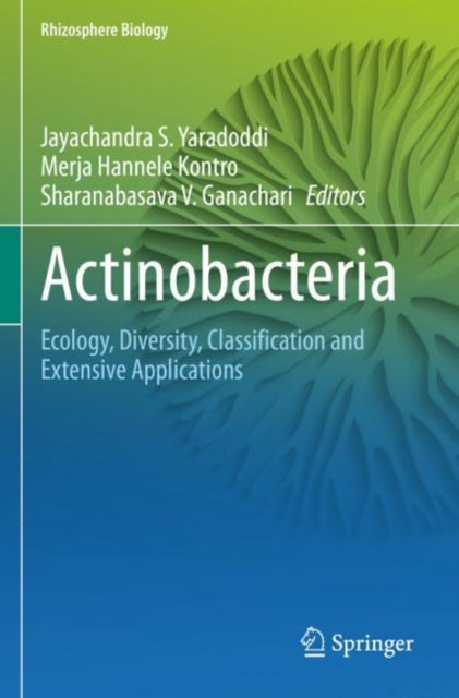 Book cover of: Actinobacteria. By: Jayachandra S. Yaradoddi
