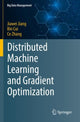 Book cover of: Distributed Machine Learning and Gradient Optimization. By: Jiawei Jiang