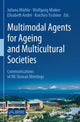 Book cover of: Multimodal Agents for Ageing and Multicultural Societies. By: Juliana Miehle