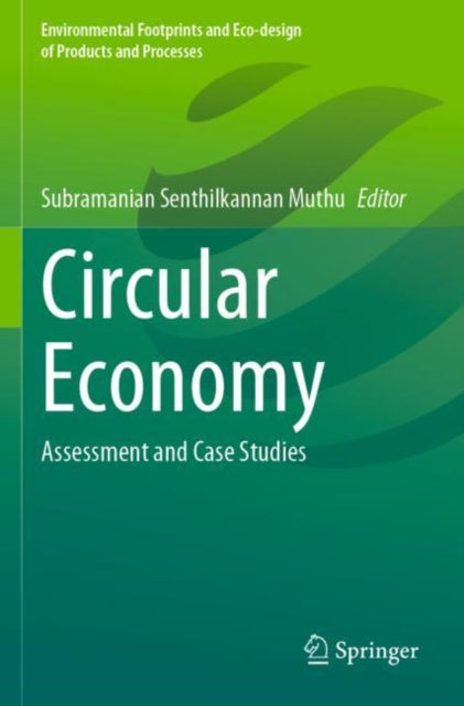 Book cover of: Circular Economy. By: Subramanian Senthilkannan Muthu