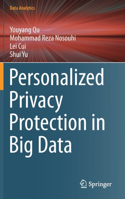 Book cover of: Personalized Privacy Protection in Big Data. By: Youyang Qu