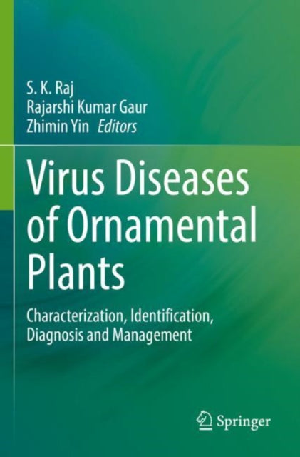 Book cover of: Virus Diseases of Ornamental Plants. By: S. K. Raj