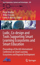 Book cover of: Ludic, Co-design and Tools Supporting Smart Learning Ecosystems and Smart Education. By: Óscar Mealha