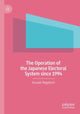Book cover of: Operation of the Japanese Electoral System since 1994. By: Kazuaki Nagatomi