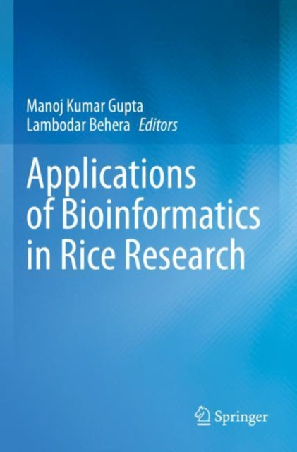Book cover of: Applications of Bioinformatics in Rice Research. By: Manoj Kumar Gupta