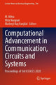 Book cover of: Computational Advancement in Communication, Circuits and Systems. By: M. Mitra