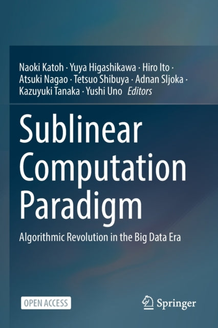 Book cover of: Sublinear Computation Paradigm. By: Naoki Katoh