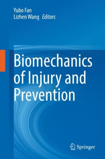 Book cover of: Biomechanics of Injury and Prevention. By: Yubo Fan