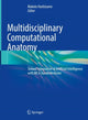 Book cover of: Multidisciplinary Computational Anatomy. By: Makoto Hashizume