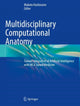Book cover of: Multidisciplinary Computational Anatomy. By: Makoto Hashizume