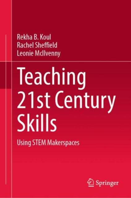Book cover of: Teaching 21st Century Skills. By: Rekha B. Koul