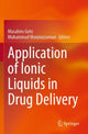 Book cover of: Application of Ionic Liquids in Drug Delivery. By: Masahiro Goto