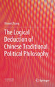Book cover of: Logical Deduction of Chinese Traditional Political Philosophy. By: Shiwei Zhang