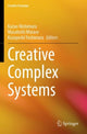 Book cover of: Creative Complex Systems. By: Kazuo Nishimura