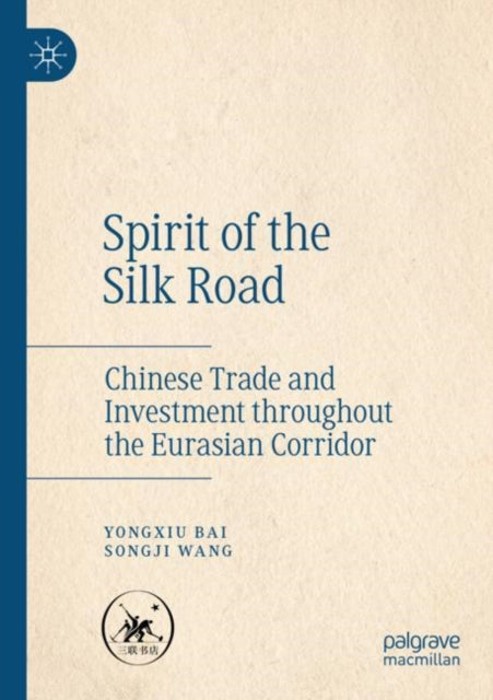Book cover of: Spirit of the Silk Road. By: Yongxiu Bai