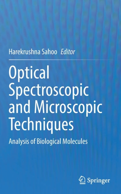 Book cover of: Optical Spectroscopic and Microscopic Techniques. By: Harekrushna Sahoo
