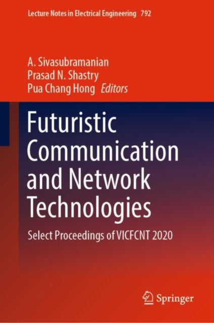 Book cover of: Futuristic Communication and Network Technologies. By: A. Sivasubramanian