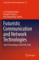 Book cover of: Futuristic Communication and Network Technologies. By: A. Sivasubramanian