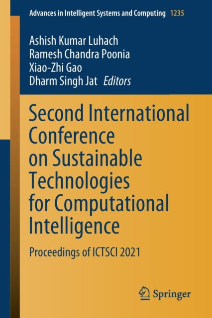 Book cover of: Second International Conference on Sustainable Technologies for Computational Intelligence. By: Ashish Kumar Luhach