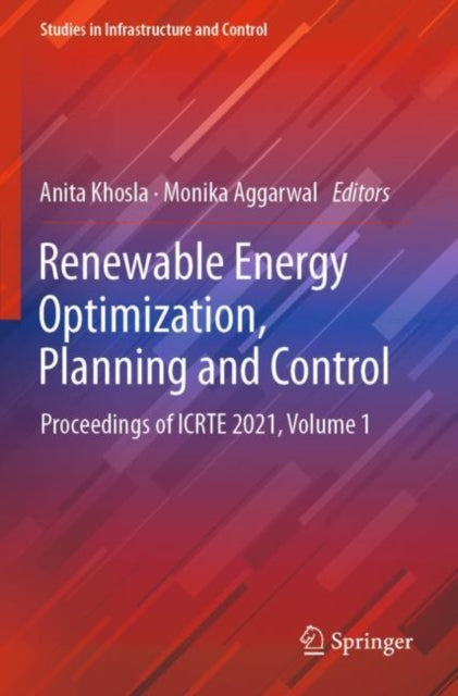 Book cover of: Renewable Energy Optimization, Planning and Control. By: Anita Khosla