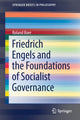 Book cover of: Friedrich Engels and the Foundations of Socialist Governance. By: Roland Boer
