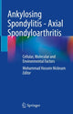 Book cover of: Ankylosing Spondylitis - Axial Spondyloarthritis. By: Mohammad Hossein Nicknam