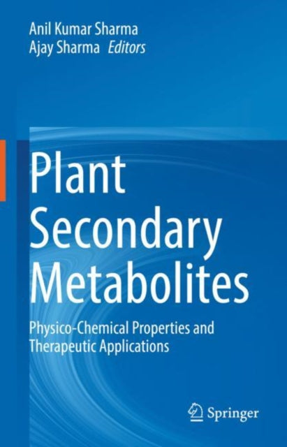 Book cover of: Plant Secondary Metabolites. By: Anil Kumar Sharma