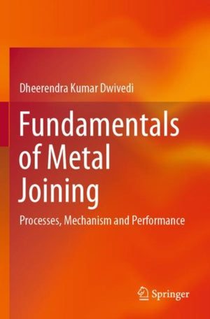 Fundamentals of Metal Joining