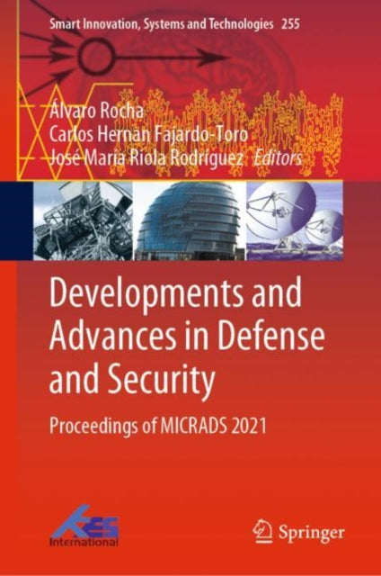 Book cover of: Developments and Advances in Defense and Security. By: Álvaro Rocha