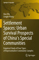 Book cover of: Settlement Spaces: Urban Survival Prospects of China’s Special Communities. By: Xiao Wu