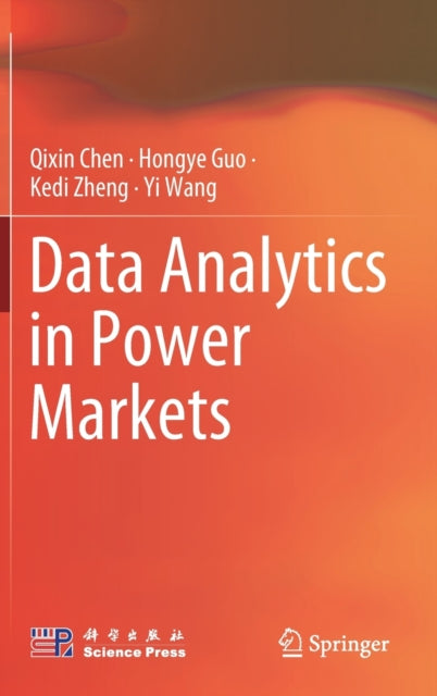 Book cover of: Data Analytics in Power Markets. By: Qixin Chen